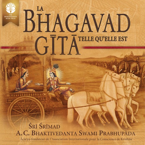 La Bhagavad-gītā telle qu’elle est