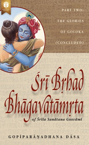 Śrī Bṛhad-Bhāgavatāmṛta of Śrīla Sanātana Gosvāmī