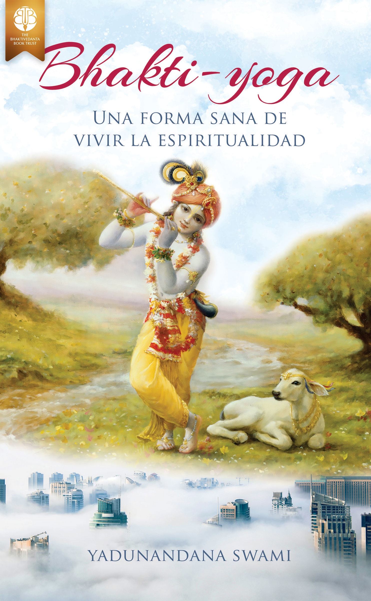 Bhakti-yoga, una forma sana de vivir la espiritualidad